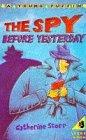 Spy Before Yesterday, The (Young Puffin Books)