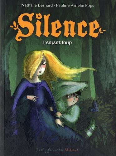 Silence. Vol. 2. L'enfant loup