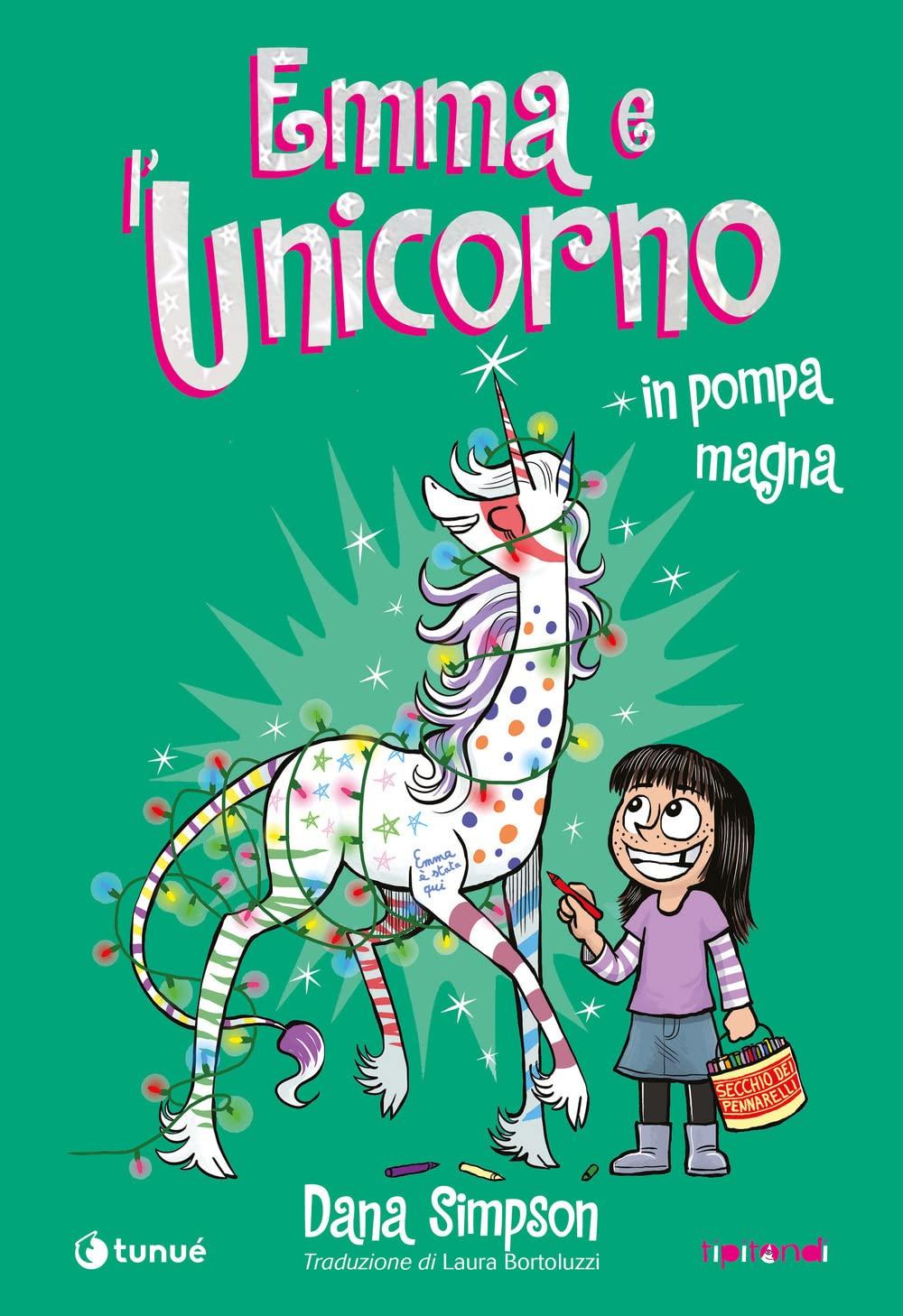 Emma e l'unicorno. In pompa magna (Tipitondi)