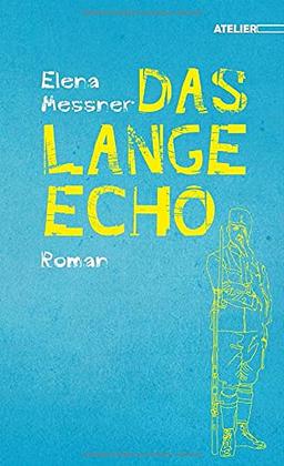 Das lange Echo