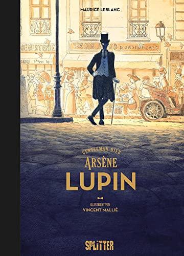 Arsène Lupin – Der Gentleman-Dieb: Illustrierter Roman