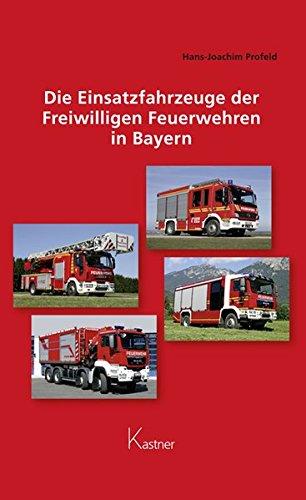 Die Einsatzfahrzeuge der Freiwilligen Feuerwehren in Bayern