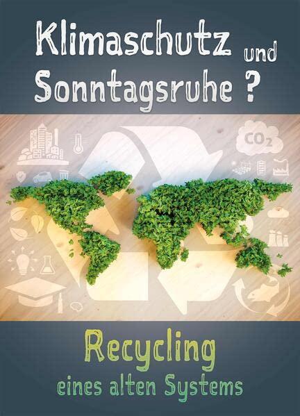 Klimaschutz durch Sonntagsruhe?: Recycling eines alten Systems