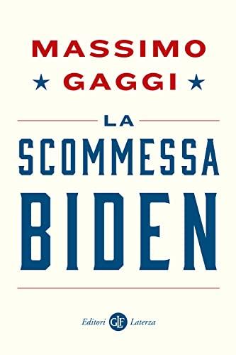 La scommessa Biden (I Robinson)