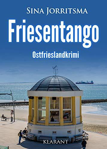 Friesentango. Ostfrieslandkrimi