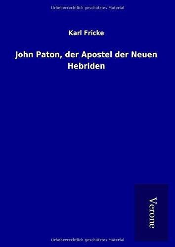 John Paton, der Apostel der Neuen Hebriden