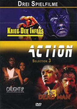 Action Selection : Caught Up - Krieg der Infras - 13 Dead Men