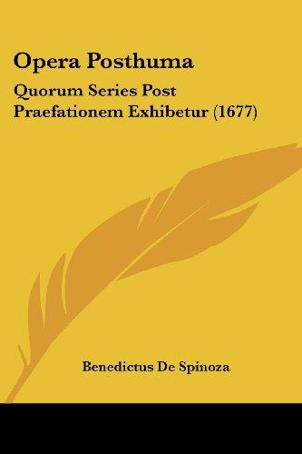 Opera Posthuma: Quorum Series Post Praefationem Exhibetur (1677)