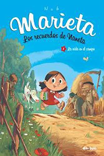 Marieta 1. Los recuerdos de Naneta : la vida en el campo (Infantil)