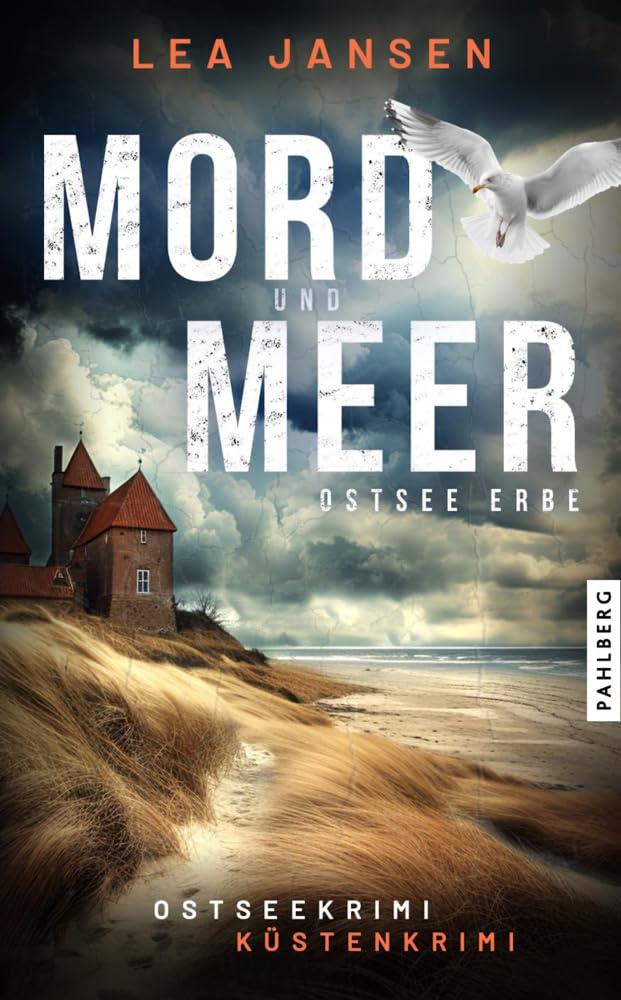 MORD UND MEER Ostsee Erbe: Küstenkrimi Ostseekrimi (Larsson & Humboldt ermitteln)