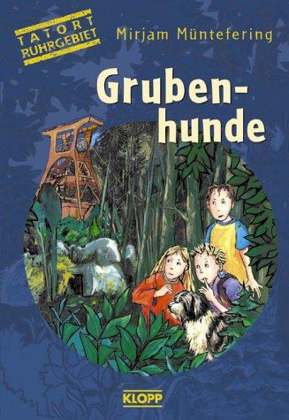 Tatort Ruhrgebiet: Grubenhunde.