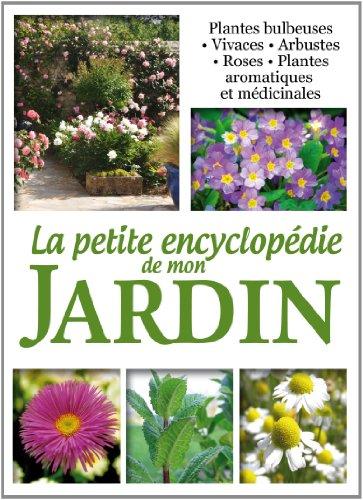 La petite encyclopédie de mon jardin