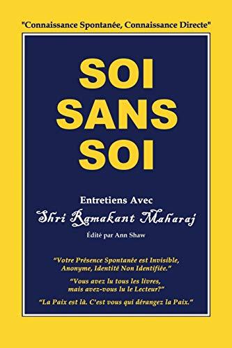 Soi Sans Soi: Entretiens Avec Shri Ramakant Maharaj