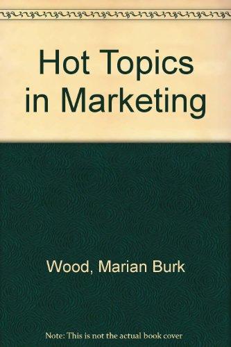 Hot Topics in Marketing