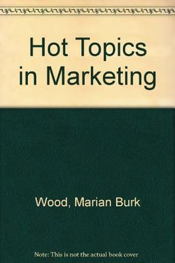 Hot Topics in Marketing