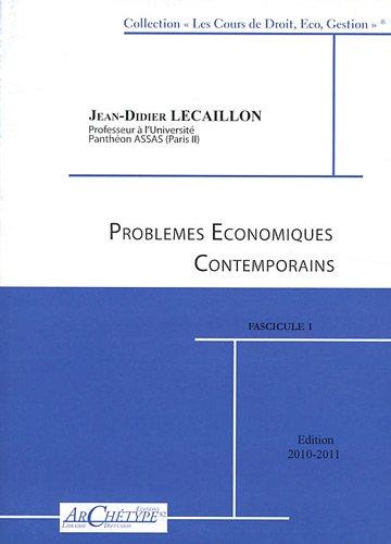 Problèmes économiques contemporains: 3 volumes