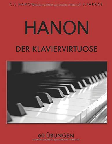 Hanon: Der Klaviervirtuose, 60 Übungen