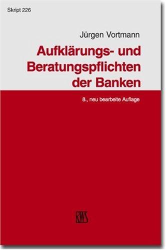 Aufklärungs- und Beratungspflichten der Banken