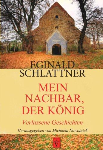 Mein Nachbar, der König: Verlassene Erzählungen