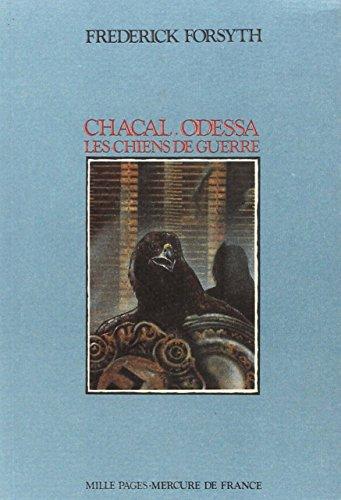 Chacal. Odessa. Les chiens de guerre