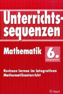 Unterrichtssequenzen Mathematik, 6. Jahrgangsstufe