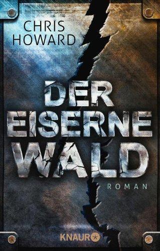 Der eiserne Wald: Roman