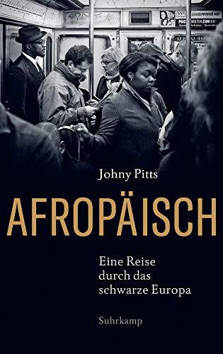 Afropäisch: Eine Reise durch das schwarze Europa