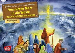 Vom Roten Meer in die Wüste: Das Volk Gottes unterwegs (Bibelgeschichten für unser Erzähltheater)