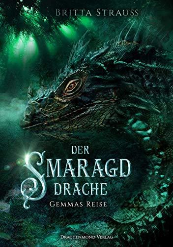 Der Smaragddrache - Gemmas Reise