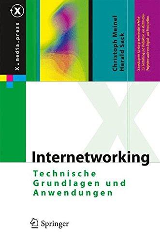 Internetworking: Technische Grundlagen und Anwendungen (X.media.press)