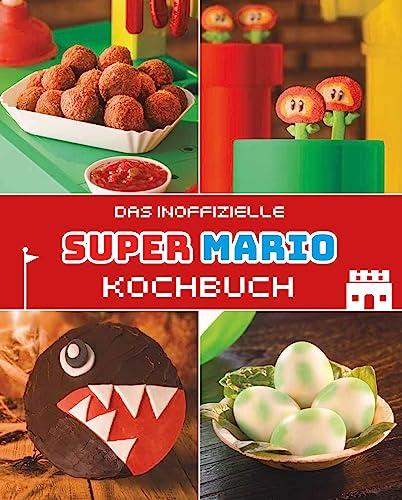 Das inoffizielle Super Mario Kochbuch