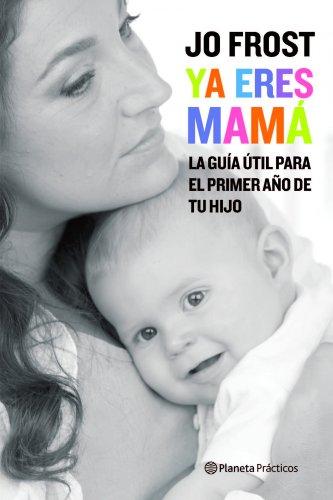 Ya eres mamá (Prácticos, Band 1)