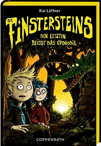 Die Finstersteins (Bd. 3): Den Letzten beißt das Krokodil