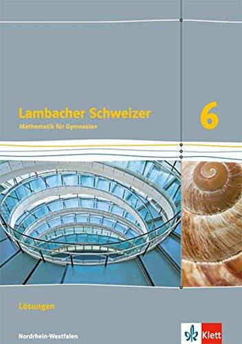 Lambacher Schweizer - Ausgabe Nordrhein-Westfalen (2016) / Lösungen Klasse 6