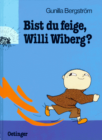 Bist du feige, Willi Wiberg?