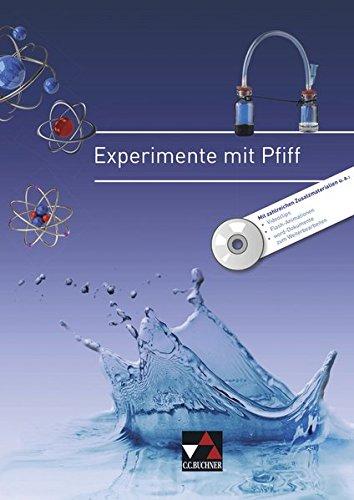 Experimente mit Pfiff: Schülerexperimente im Kleinmaßstab (mit zahlreichen Zusatzmaterialien auf CD)