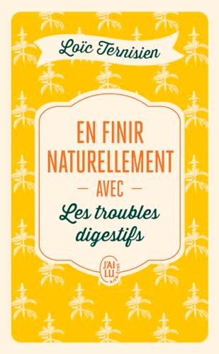 En finir naturellement avec les troubles digestifs