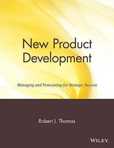 New Product Development: Managing and Forecasting for Strategic Success (Portable Mba Series)