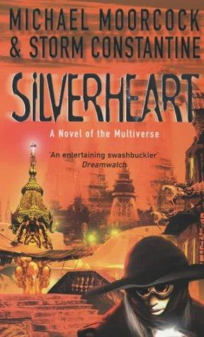 Silverheart (A novel of the Multiverse)