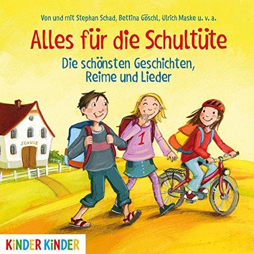 Alles Für die Schultüte.die Schönsten Geschichten