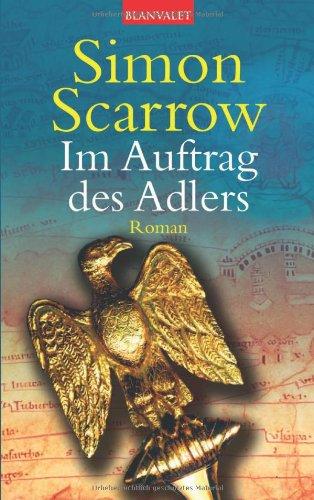 Im Auftrag des Adlers. Roman