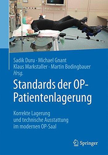 Standards der OP-Patientenlagerung: Korrekte Lagerung und technische Ausstattung im modernen OP-Saal