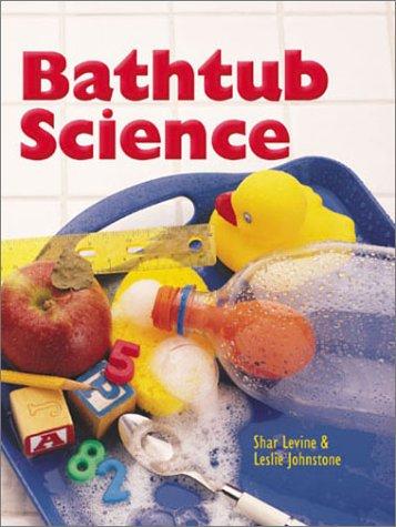 Bathtub Science