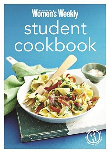 Student Cookbook: Triple-tested quick and easy recipes, and comfort food just like Mum makes (The Australian Women's Weekly Minis)