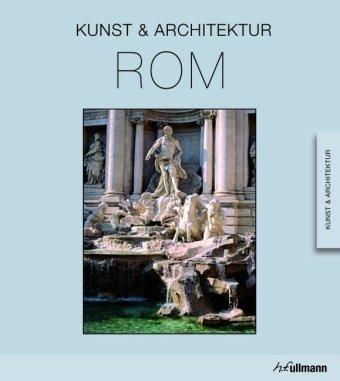 Rom: Kunst & Architektur