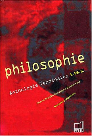 Philosophie : anthologie terminale L, ES, S