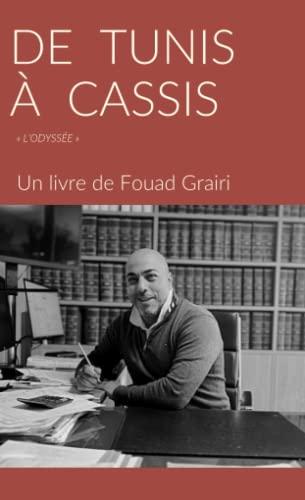 De Tunis à Cassis: L’odyssée