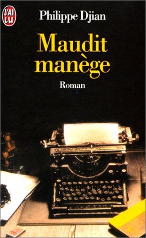 Maudit Manege (Littérature Générale)