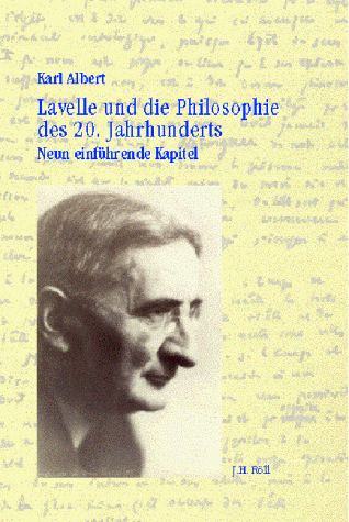 Lavelle und die Philosophie des 20. Jahrhunderts. Neun einführende Kapitel