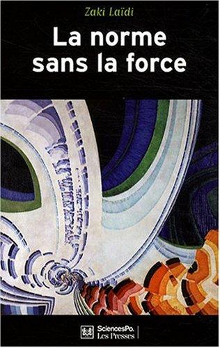 La norme sans la force : l'énigme de la puissance européenne